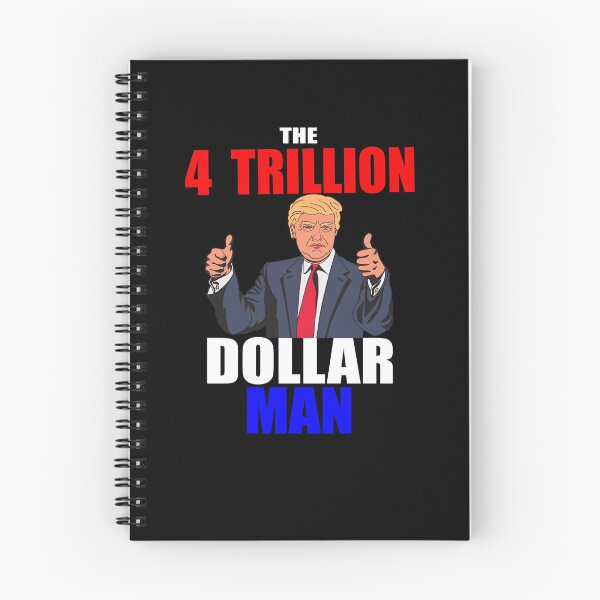 Item preview, Donald Trump The 4 Trillion Dollar Man designed and sold by Sport-Your-Gear.
