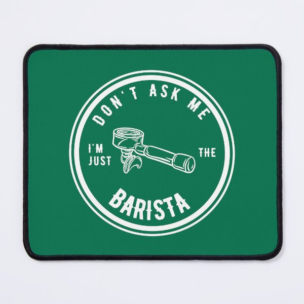 Item preview, Don't ask me I'm just the barista - for dark coloured tees designed and sold by goldenanchor.