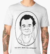 Bill Murray - Back off man I'm a scientist Men's Premium T-Shirt