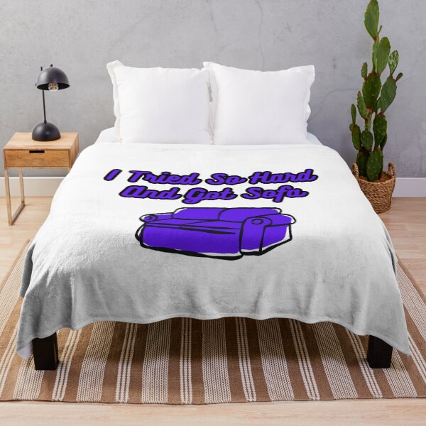 Item preview, I Tried So Hard And Got Sofa Funny Meme designed and sold by FlyShop1.