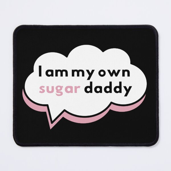 Item preview, my own sugar daddy designed and sold by ssabala.