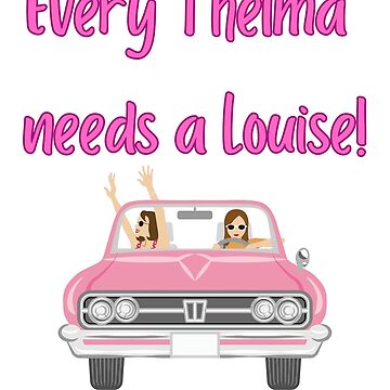 Are You Thelma Or Louise?  Best friend quotes, Friends quotes