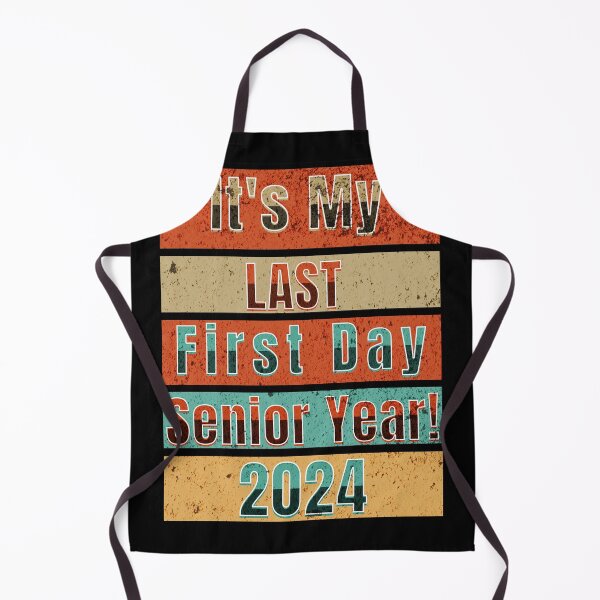 Item preview, It's My Last First Day Senior Year 2024 Graphic Design designed and sold by missdebi27.
