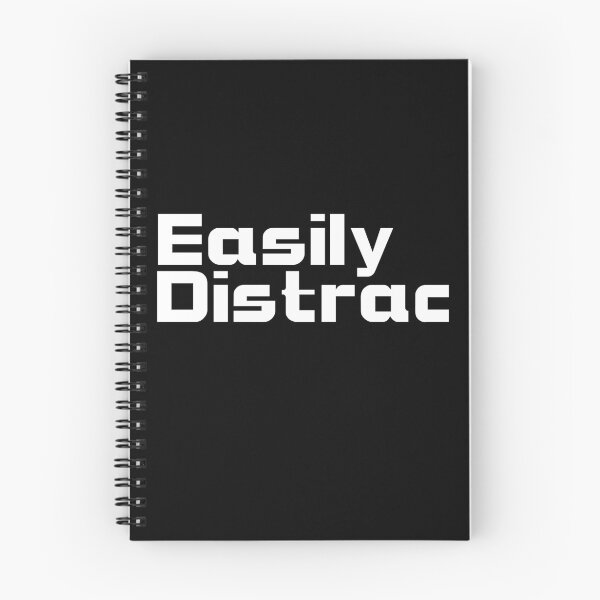 Item preview, Easily Distrac From Everything designed and sold by Sonatablue.