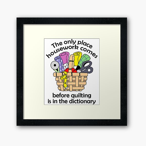Item preview, QUILTING BEFORE HOUSEWORK  	 designed and sold by tgxcpjtg64.