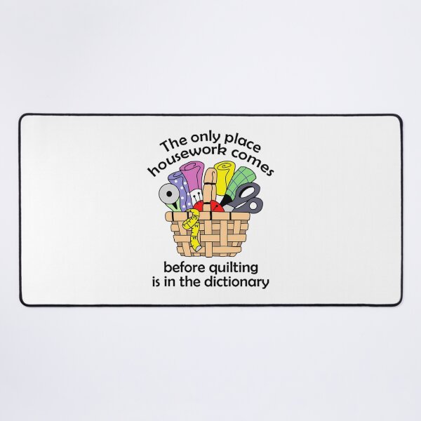 Item preview, QUILTING BEFORE HOUSEWORK designed and sold by tgxcpjtg64.