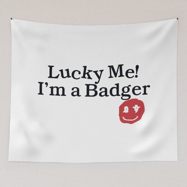 Item preview, Lucky Me! I'm a Badger designed and sold by s-hammie.