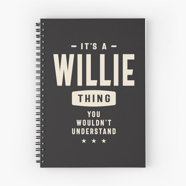 Item preview, It's a Willie Thing, You Wouldn't Understand - Willie Name designed and sold by cidolopez.