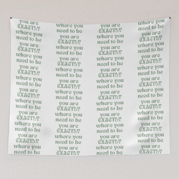 Item preview, aesthetic sage green you are exactly where you need to be designed and sold by SHMdesigns.
