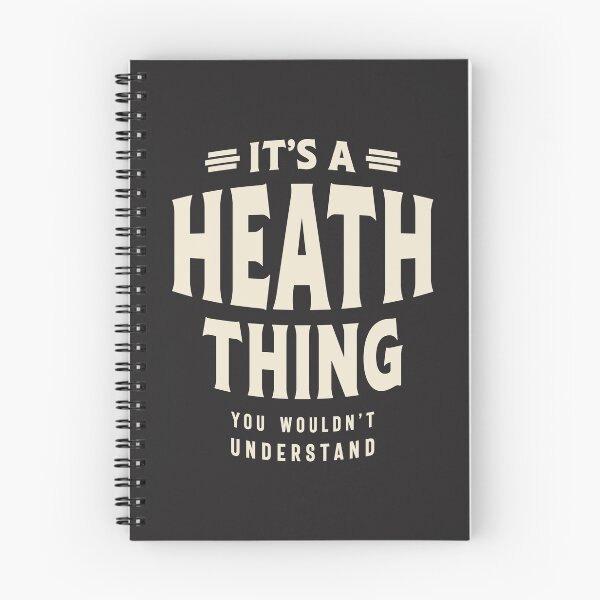 Item preview, It's a Heath Thing, You Wouldn't Understand - Heath Name designed and sold by cidolopez.