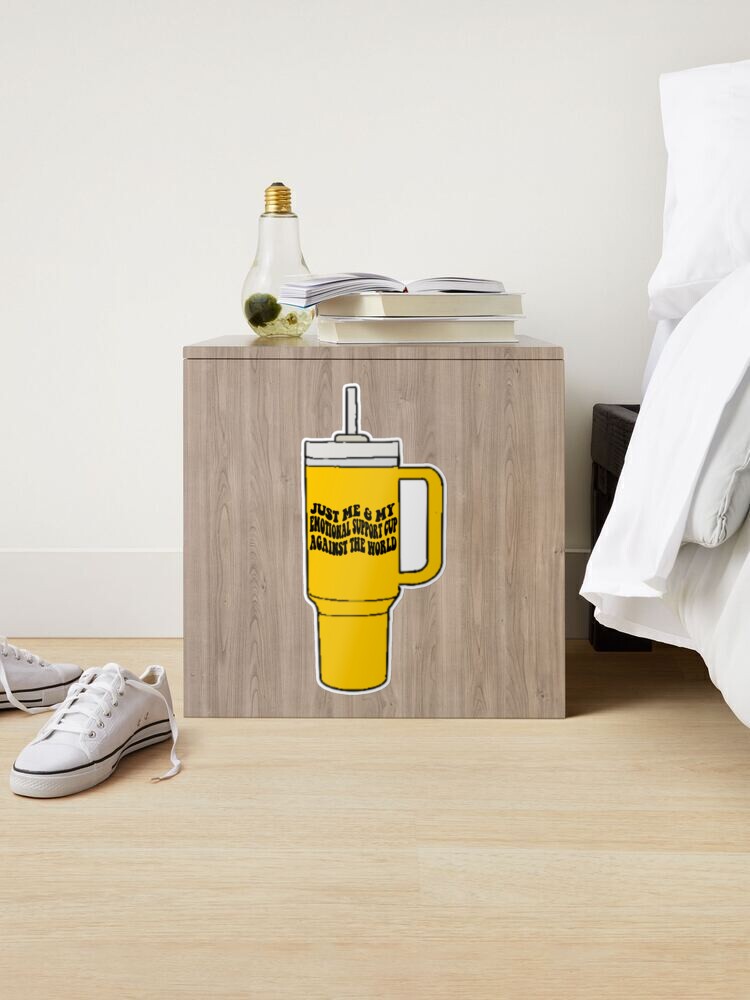 emotional support cup (Stanley yellow) Poster for Sale by