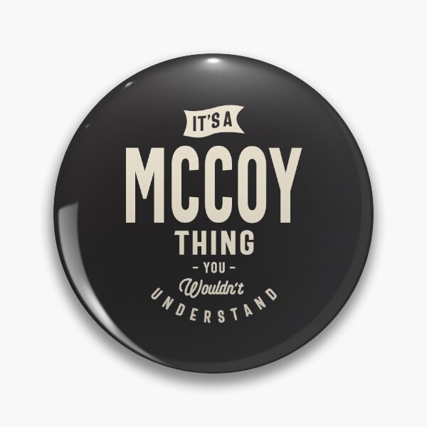 Artikelvorschau, Es ist eine McCoy-Sache, die Sie nicht verstehen würden – McCoy-Name entworfen und verkauft von cidolopez.