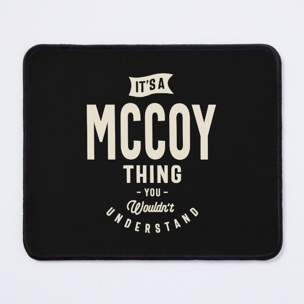 Item preview, It's a Mccoy Thing, You Wouldn't Understand - Mccoy Name designed and sold by cidolopez.
