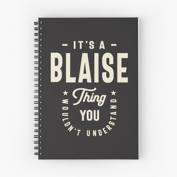 Item preview, It's a Blaise Thing, You Wouldn't Understand - Blaise Name designed and sold by cidolopez.