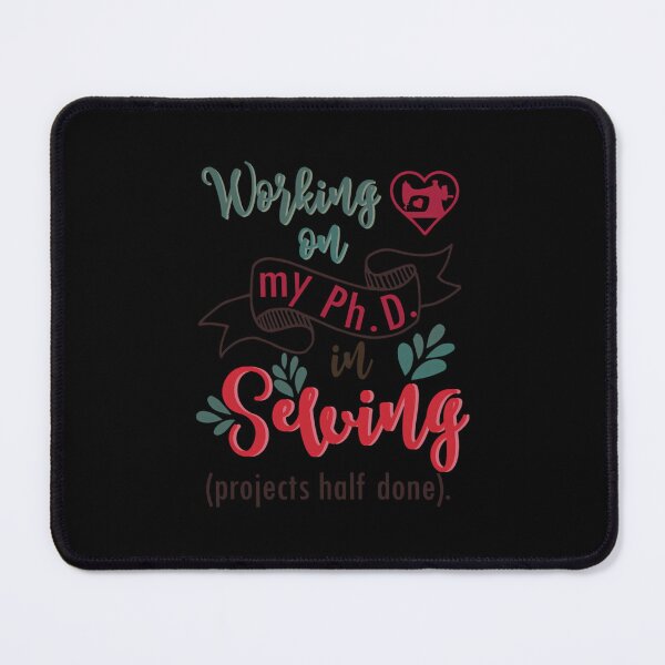 Item preview, PhD in sewing - sew seamtress sewer hob	 designed and sold by kvkcajsicck10.