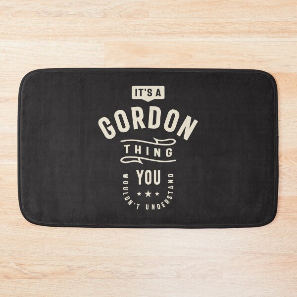 Item preview, It's a Gordon Thing, You Wouldn't Understand - Gordon Name designed and sold by cidolopez.