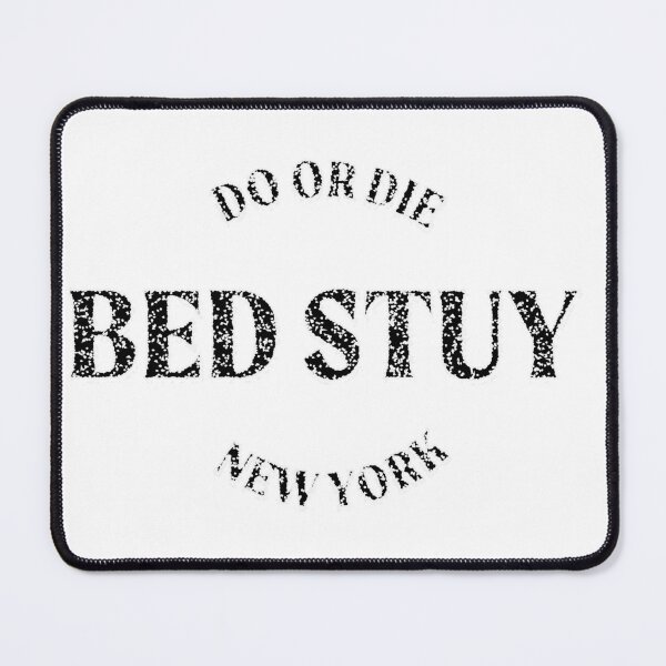 Item preview, BED STUY DO OR DIE designed and sold by flexino.