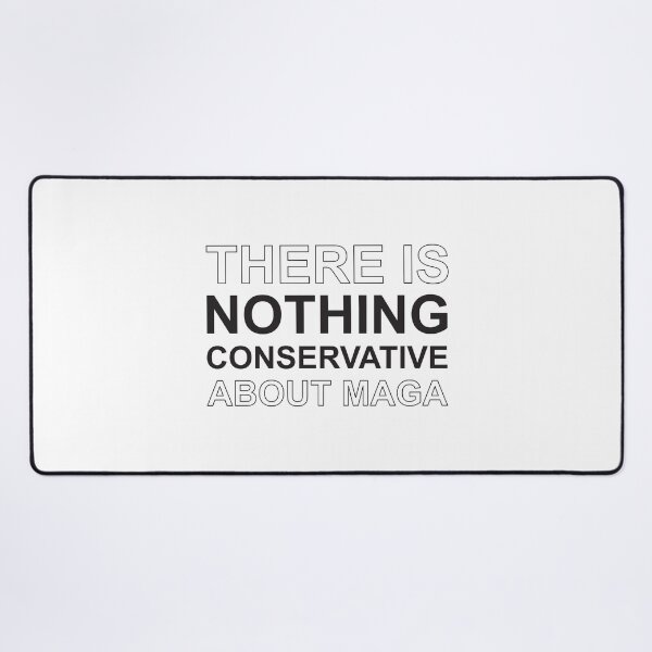 Item preview, Nothing conservative about MAGA designed and sold by Politics-Corner.