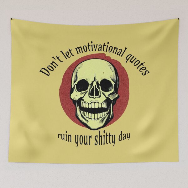 Item preview, Don't let motivational quotes ruin your shitty day vintage skull illustration designed and sold by wonderxwander.