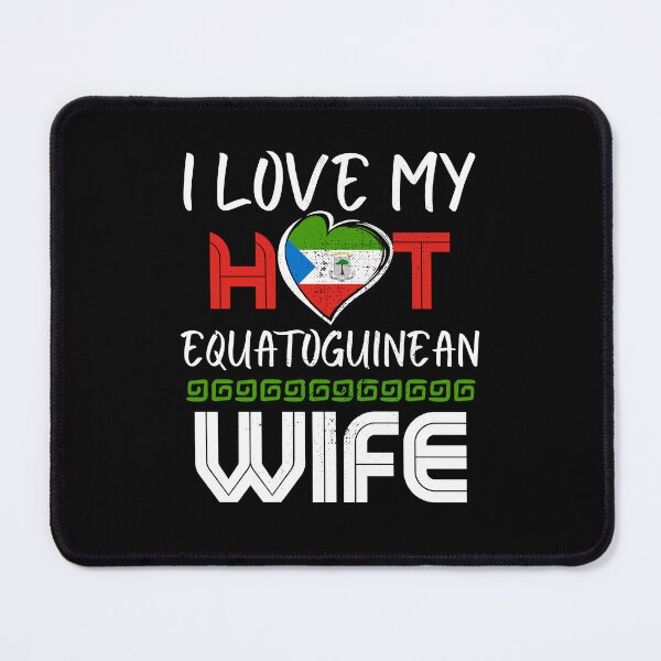 Item preview, I Love My Hot Equatoguinean Wife Husband designed and sold by Furahisha.
