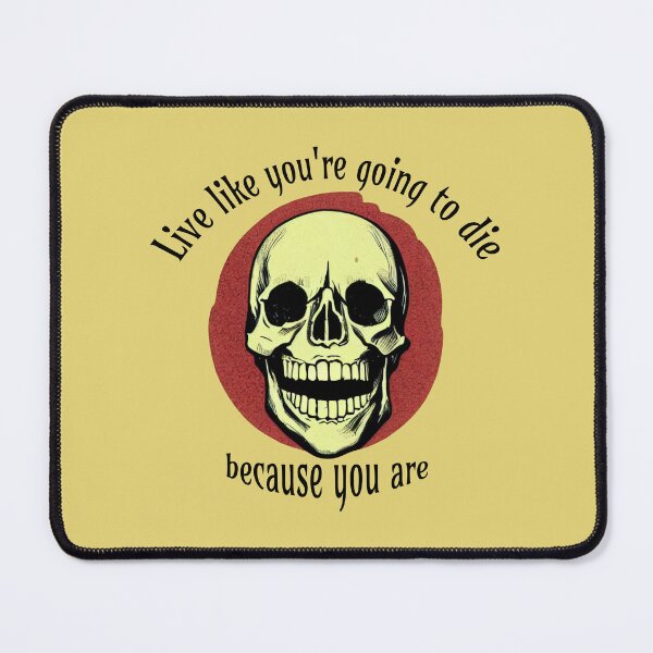 Item preview, Live like you're going to die, because you are vintage skull illustration designed and sold by wonderxwander.