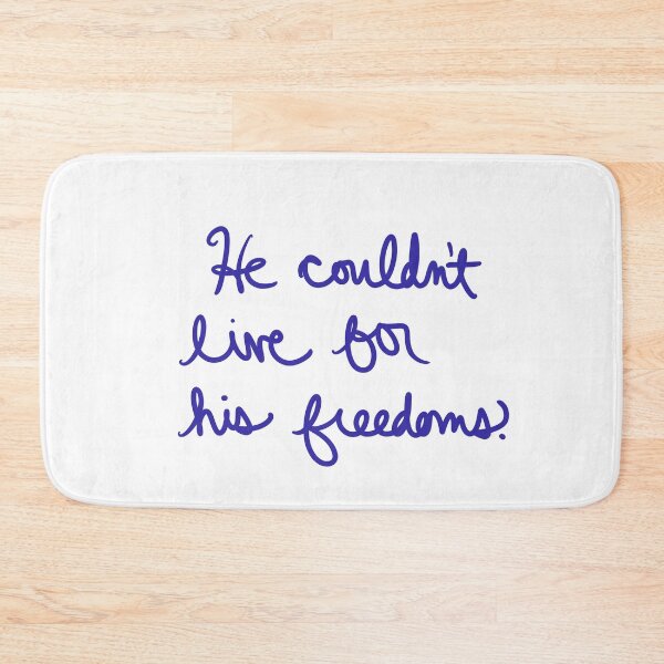 Item preview, He Couldn’t Live for His Freedoms designed and sold by abeink.
