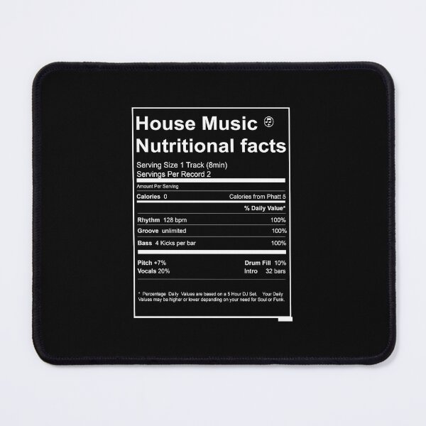Item preview, House Music Nutritional Facts 	 	 designed and sold by tqaphfvwic98.