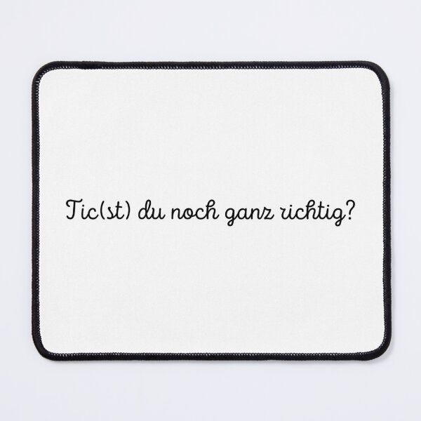 Item preview, "Tic(st) you still quite right?" Saying designed and sold by TouretteLea.