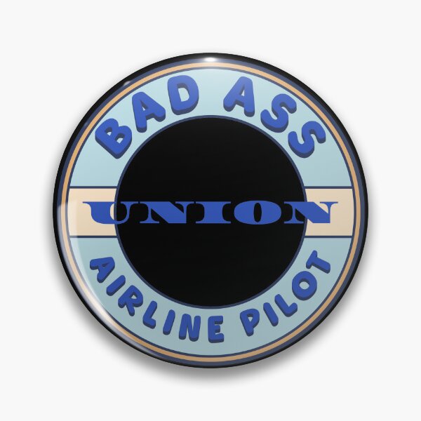 Item preview, Bad Ass Union Airline Pilots designed and sold by fuzzynautilus.
