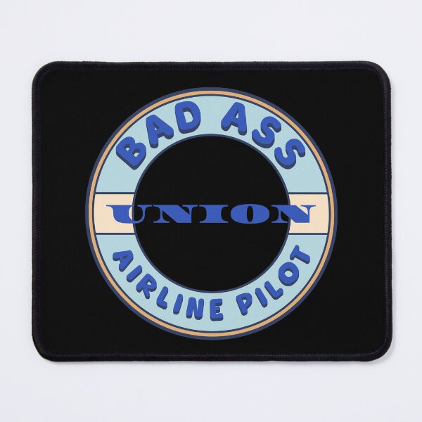 Item preview, Bad Ass Union Airline Pilots designed and sold by fuzzynautilus.