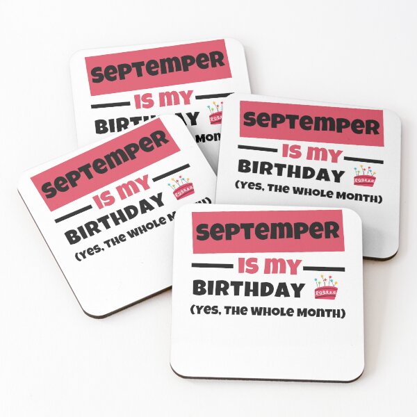 Item preview, Funny September Is My Birthday Yes The Whole Month Birthday designed and sold by Anton Ashraf.