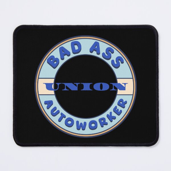 Item preview, Bad Ass Union Autoworker designed and sold by fuzzynautilus.