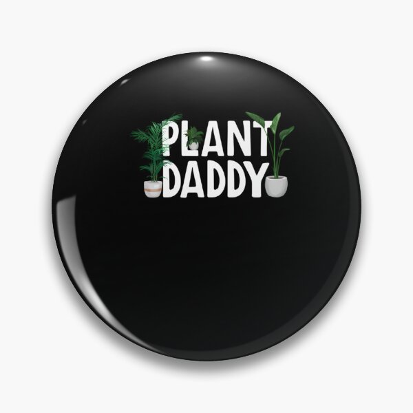 Item preview, Plant Daddy  	 designed and sold by kvkcajsicck10.