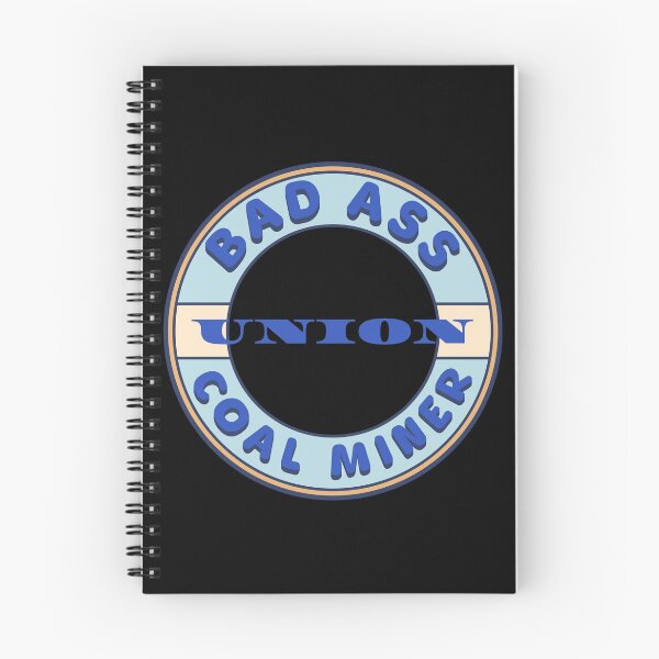 Item preview, Bad Ass Union Coal Miner designed and sold by fuzzynautilus.