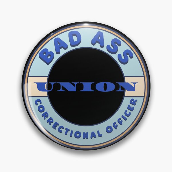 Item preview, Bad Ass Union Correctional Officer  designed and sold by fuzzynautilus.