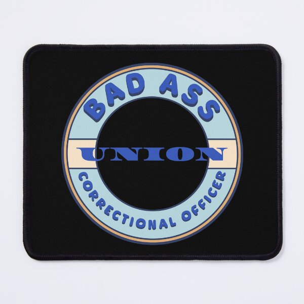 Item preview, Bad Ass Union Correctional Officer designed and sold by fuzzynautilus.
