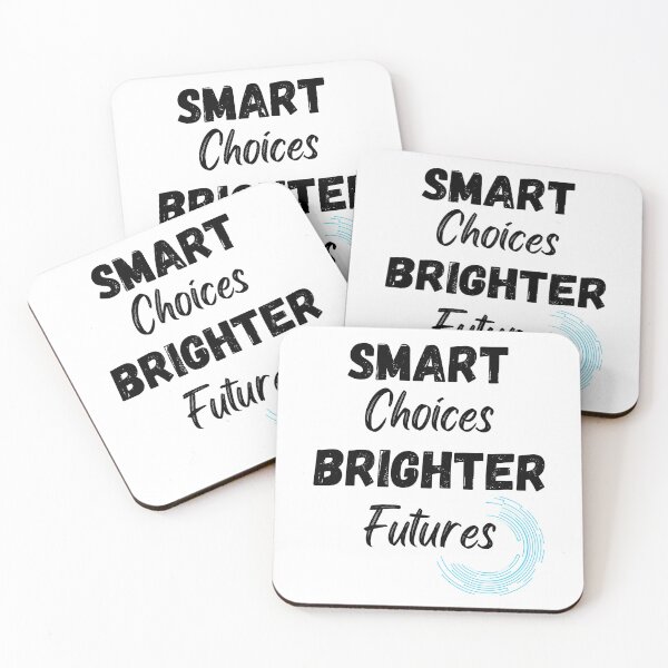 Item preview, Smart Choices Brighter Futures Design designed and sold by JAMTEESHOP.