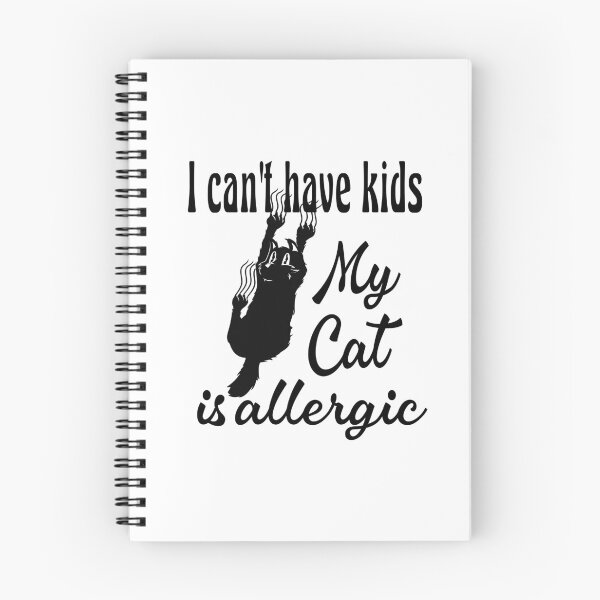 Item preview, I Can't Have Kids My Cat Is Allergic designed and sold by HandicraftArt.
