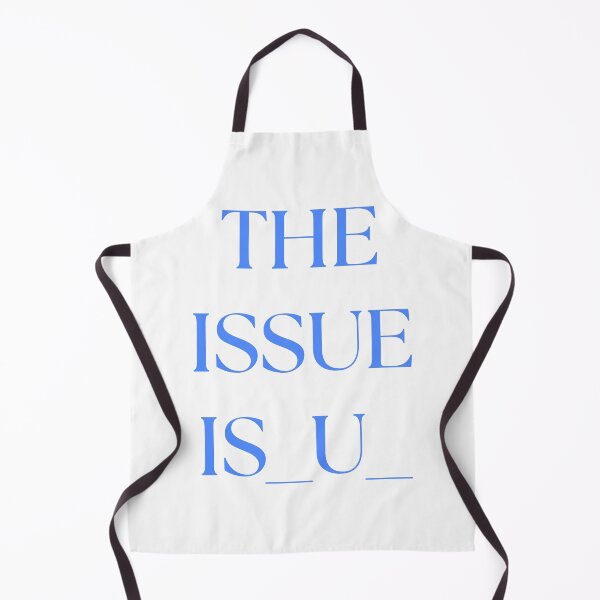 Item preview, The issue is you Blue designed and sold by Menga merch .