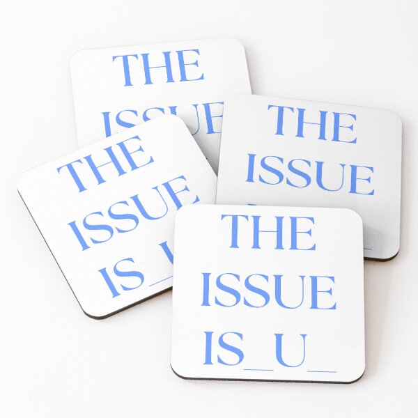 Item preview, The issue is you Blue designed and sold by Menga merch .