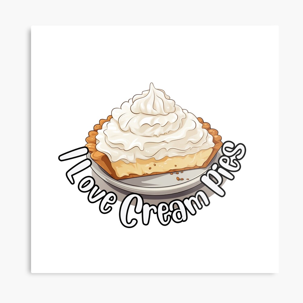 I Love Cream Pies | Poster