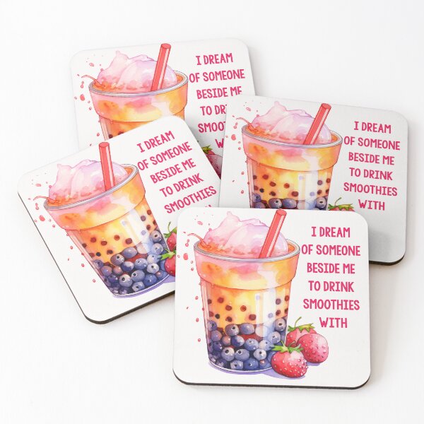 Item preview, I dream of someone beside me to drink smoothies with designed and sold by Lisa Weber.