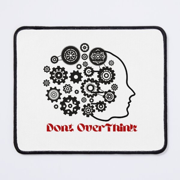 Item preview, Dont over think designed and sold by raheel27.