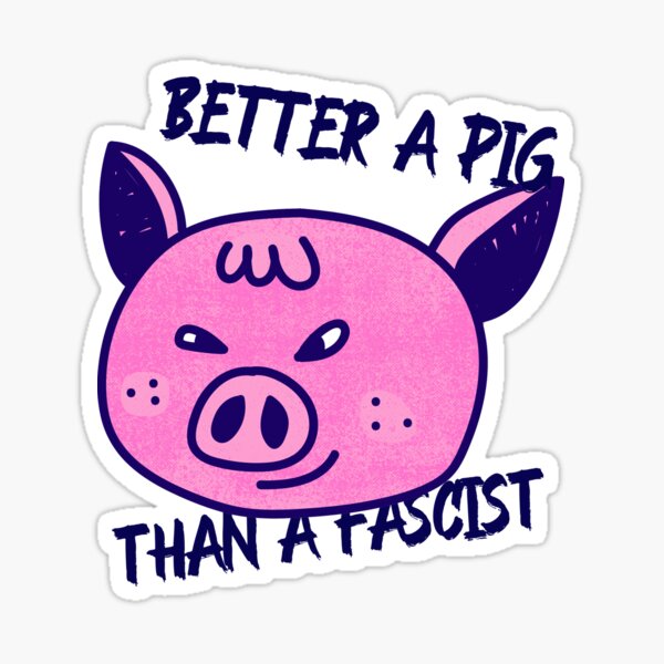 Vista previa del artículo con la obra «Mejor un cerdo que un fascista», diseñado y vendido por RokuCreations.