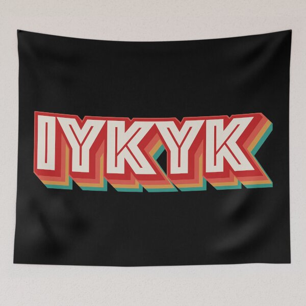 Item preview, IYKYK designed and sold by Texterns.