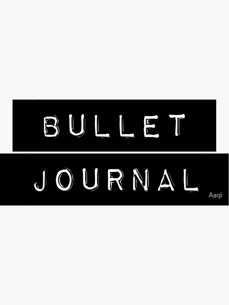  Bullet Journal Label Sticker By Aaqi Redbubble