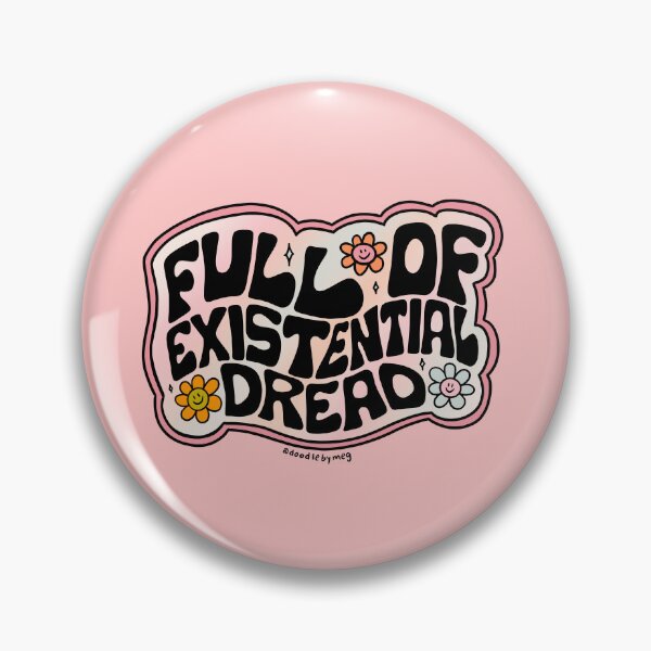 Item preview, Full of Existential Dread designed and sold by doodlebymeg.