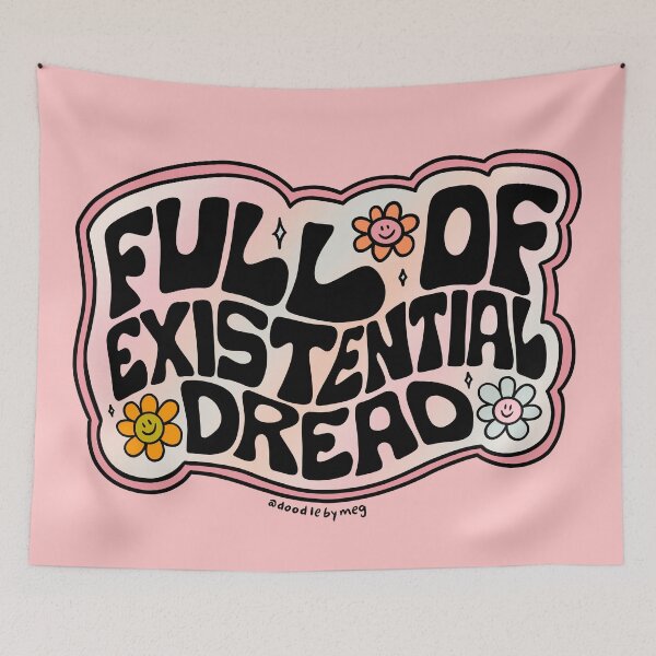 Item preview, Full of Existential Dread designed and sold by doodlebymeg.