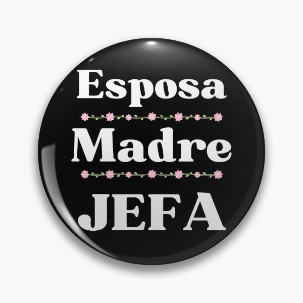 Artikelvorschau, Esposa Madre Jefa Ehefrau Mutter Chef Starke hispanische Mutter entworfen und verkauft von MagicSD Designs.
