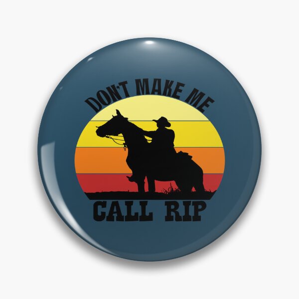 Item preview, Dont make me call Rip designed and sold by HarleyStanworth.